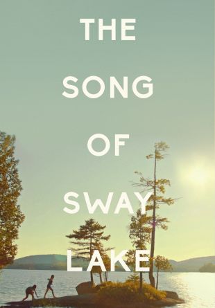 The Song of Sway Lake