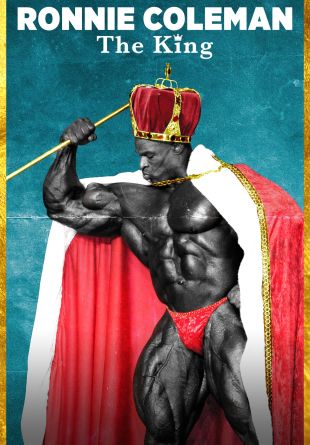 Ronnie Coleman: The King