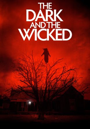 The Dark and the Wicked