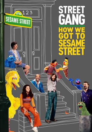 Street Gang: How We Got to Sesame Street