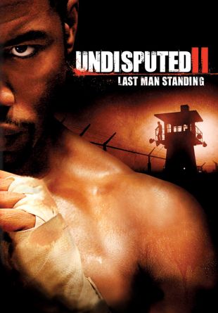 Undisputed II: Last Man Standing