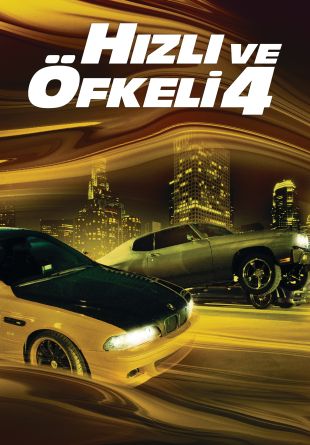 The Fast and the Furious 4 Fast & Furious