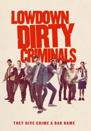 Lowdown Dirty Criminals