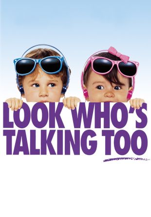 Look Who's Talking Too