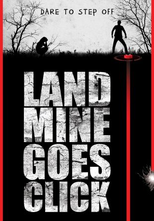 Landmine Goes Click