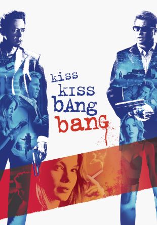 Kiss Kiss Bang Bang
