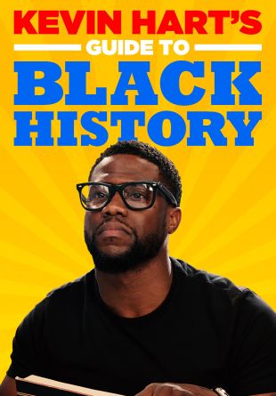 Kevin Hart's Guide to Black History