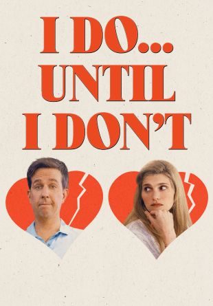 I Do... Until I Don't
