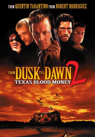 From Dusk Till Dawn 2: Texas Blood Money