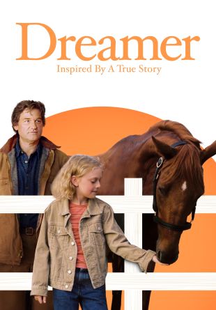 Dreamer: Inspired by a True Story