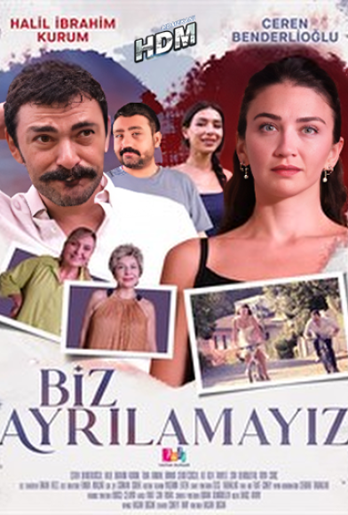Biz Ayrılamayız Fragman