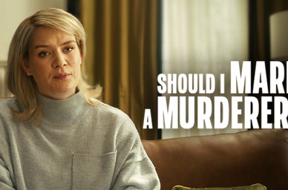 Should I Marry A Murderer?