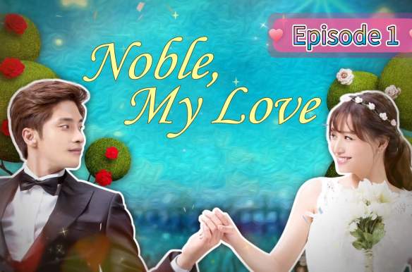 Noble, My Love