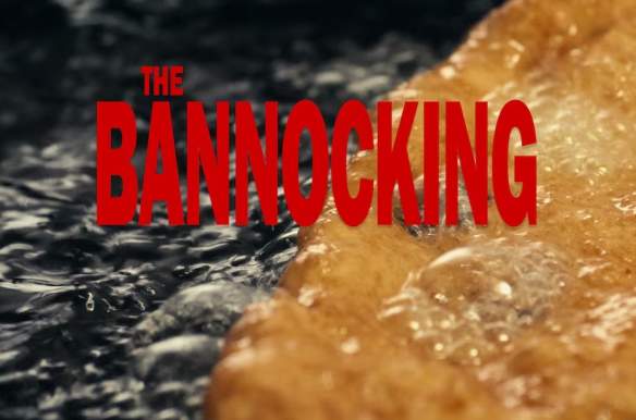The Bannocking
