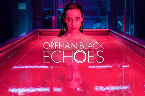 Orphan Black: Echoes