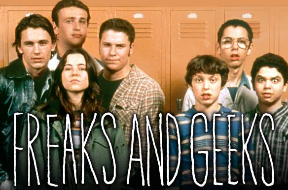 Freaks and Geeks