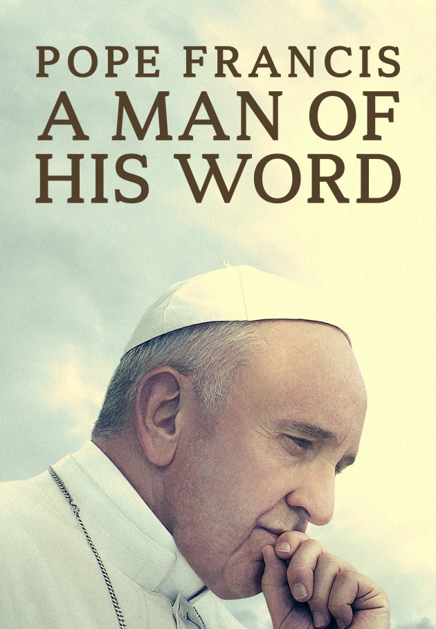 Pope Francis: A Man of His Word - 2018 izle