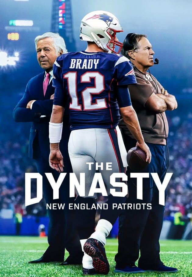 The Dynasty: New England Patriots
