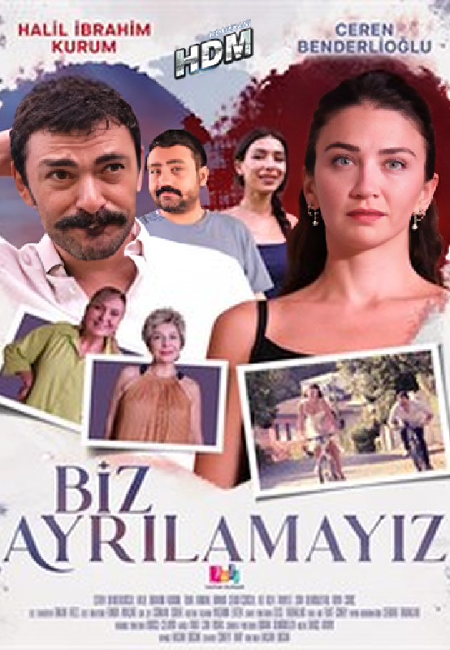 Biz Ayrılamayız