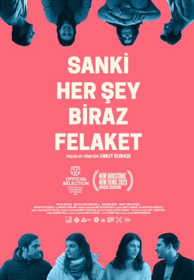 Sanki Her Şey Biraz Felaket