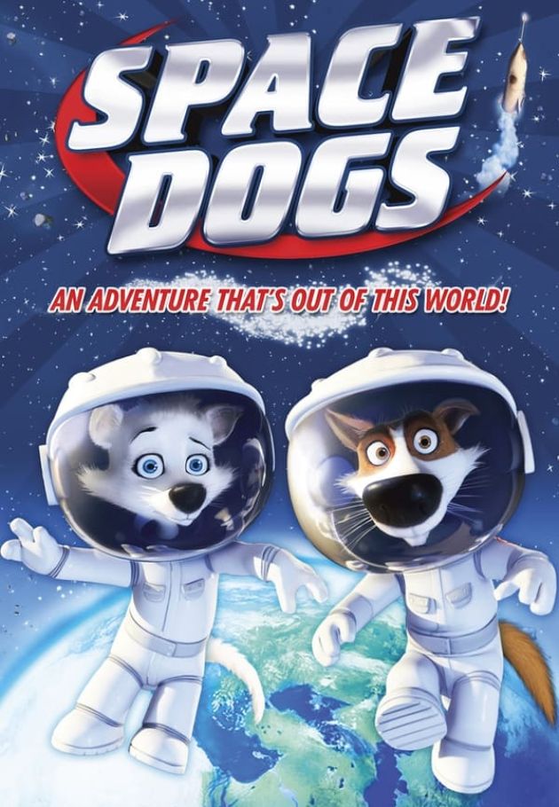 Belka i Strelka. Zvyozdnye sobaki - Space Dogs 3D