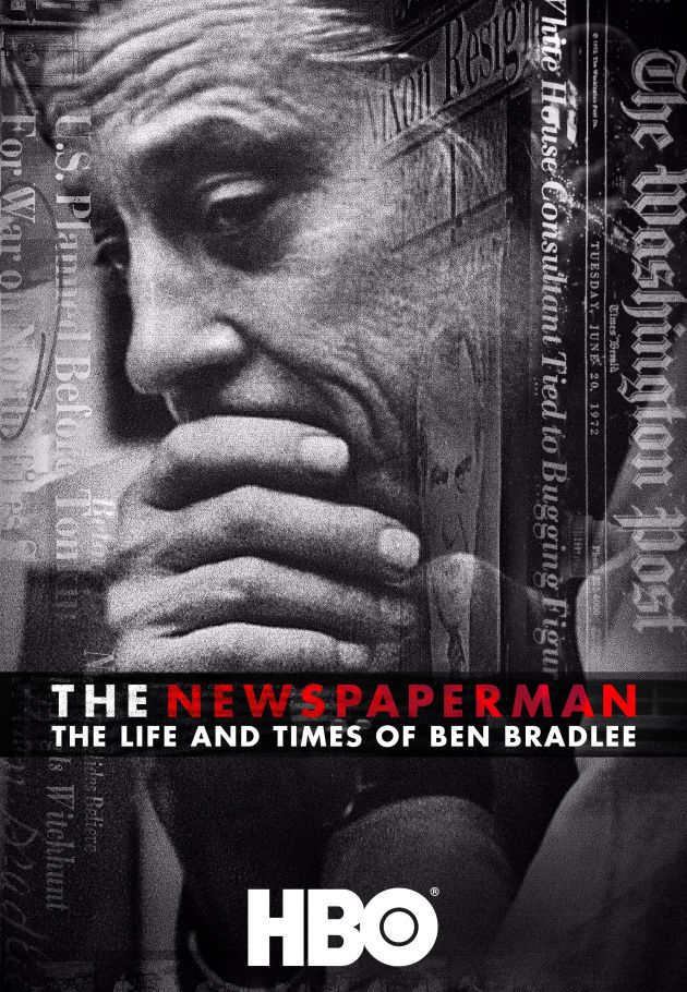 The Newspaperman: The Life and Times of Ben Bradlee