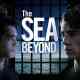 The Sea Beyond