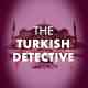 The Turkish Detective