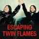 Escaping Twin Flames Türkçe Dublaj