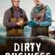 Dirty Business