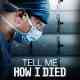 Tell Me How I Died