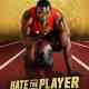 Hate the Player: The Ben Johnson Story