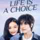 Life is a Choice
