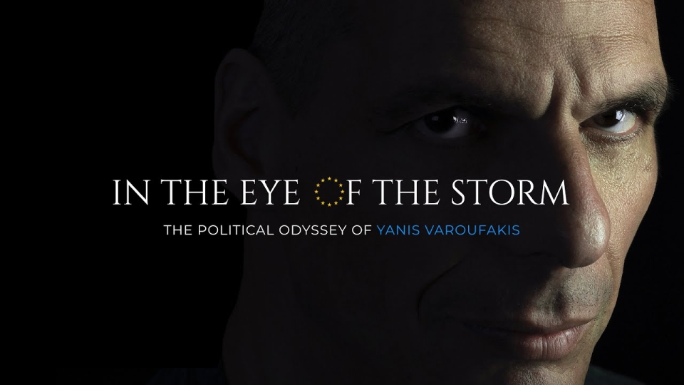 In the Eye of the Storm: The Political Odyssey of Yanis Varoufakis
