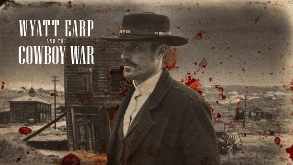 Wyatt Earp and the Cowboy War