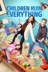 Children Ruin Everything Fragman