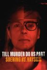 Till Murder Do Us Part Soering vs Haysom Fragman